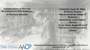 Teaching History of Pharmacy According to the AIHP