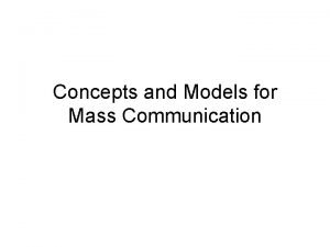Concepts in mass communication