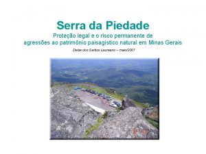 Serra da Piedade Proteo legal e o risco