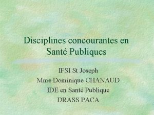 Disciplines concourantes en Sant Publiques IFSI St Joseph