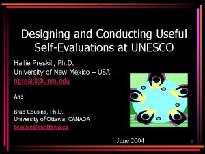 Designing and Conducting Useful SelfEvaluations at UNESCO Hallie