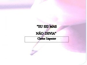 A gente se acostuma clarice lispector