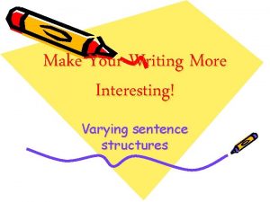 Varying sentence structure