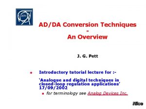 ADDA Conversion Techniques An Overview J G Pett