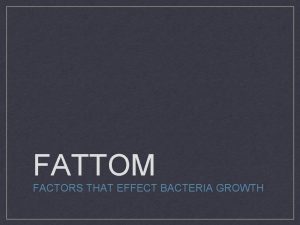 Fattom bacteria