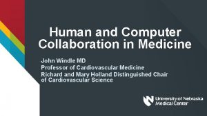 Human and Computer Collaboration in Medicine John Windle