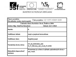 Nzev projektu slo projektu CZ 1 071 4