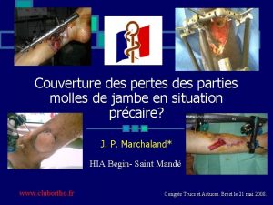 Couverture des pertes des parties molles de jambe