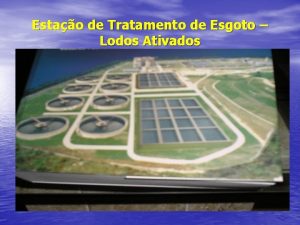 Estao de Tratamento de Esgoto Lodos Ativados ESGOTOS