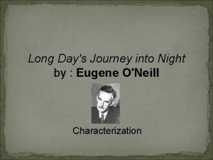 Long days journey into night quotes