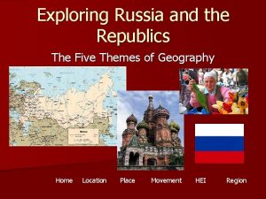 Russia 5 themes of geography