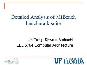 Detailed Analysis of Mi Bench benchmark suite Lin