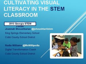 CULTIVATING VISUAL LITERACY IN THE STEM CLASSROOM 2015