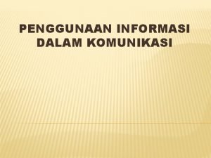 Uses of information