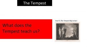 The tempest lecture