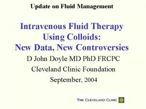 Update on Fluid Management Intravenous Fluid Therapy Using