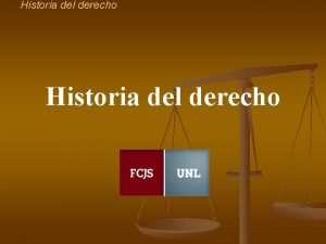 Historia del derecho Historia del derecho Ctedra Ricardo