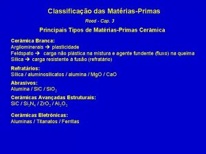 Classificao das MatriasPrimas Reed Cap 3 Principais Tipos