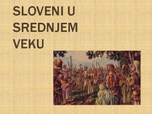 Juzni sloveni u ranom srednjem veku