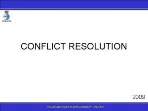 CONFLICT RESOLUTION 2009 CANADIANCOASTGUARDAUXILIARY PACIFIC ARTE and SAVs