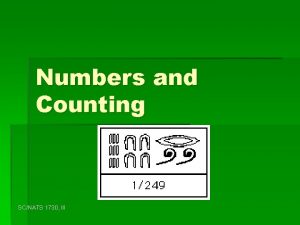 Numbers and Counting SCNATS 1730 III Number The