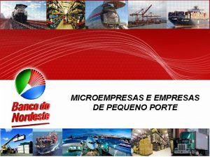 MICROEMPRESAS E EMPRESAS DE PEQUENO PORTE BANCO DO