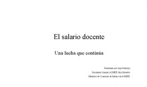 El salario docente Una lucha que contina Realizado