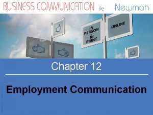 Copyright 2015 Cengage Learning Chapter 12 Employment Communication