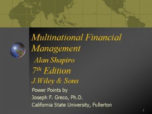 Multinational Financial Management Alan Shapiro th 7 Edition