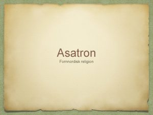 Asatron Fornnordisk religion Asatron Strid mellan onda och