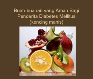 Buahbuahan yang Aman Bagi Penderita Diabetes Mellitus kencing