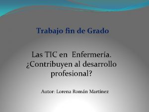 Trabajo fin de Grado Las TIC en Enfermera