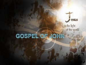 GOSPEL OF JOHN John 6 GET UP ANNOUNCEMENTS