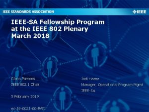 IEEESA Fellowship Program at the IEEE 802 Plenary