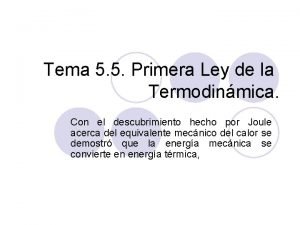 Tema 5 5 Primera Ley de la Termodinmica