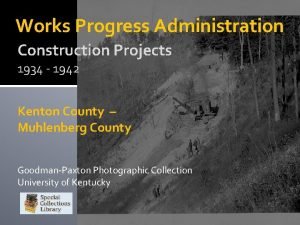 Works Progress Administration Construction Projects 1934 1942 Kenton