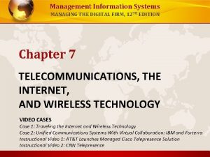 Management Information Systems MANAGING THE DIGITAL FIRM 12