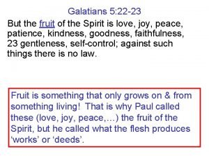 Galacians 5:22-23