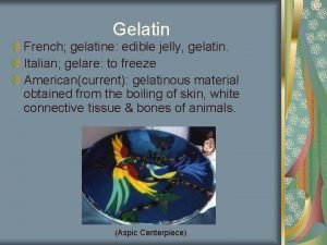 Gelatin French gelatine edible jelly gelatin Italian gelare