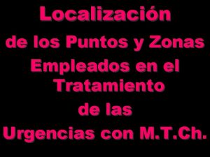 Localizacin de los Puntos y Zonas Empleados en