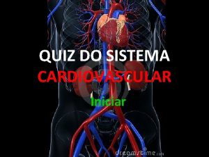 Sistema cardiovascular quiz