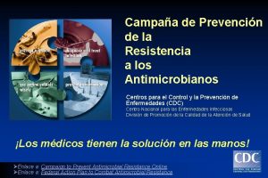 Campaa de Prevencin de la Resistencia a los