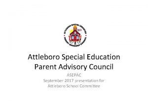 Attleboro Special Education Parent Advisory Council ASEPAC September