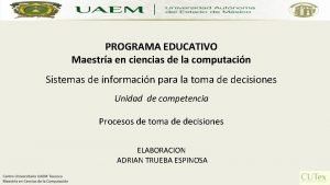 PROGRAMA EDUCATIVO Maestra en ciencias de la computacin