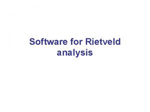 Software for Rietveld analysis Full Prof Suite The