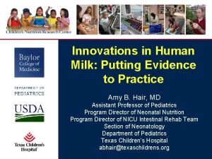 Innovations in Human Milk Putting Evidence to Practice