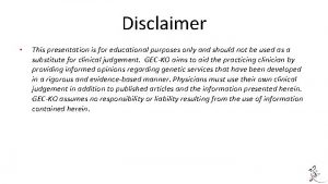 Disclaimer This Presentation Is For Educational Purposes Only