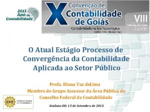 O Atual Estgio Processo de Convergncia da Contabilidade