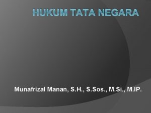 HUKUM TATA NEGARA Munafrizal Manan S H S