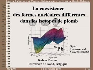 Labo de Radiation et de Physique Subatomique Universit